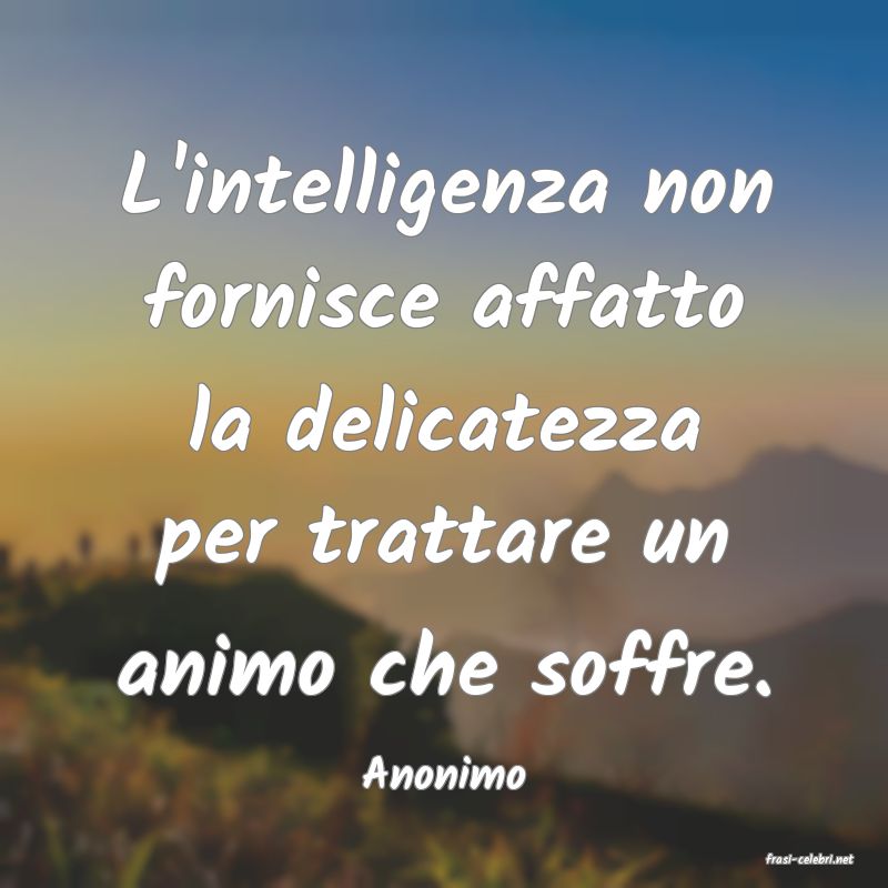 frasi di  Anonimo
