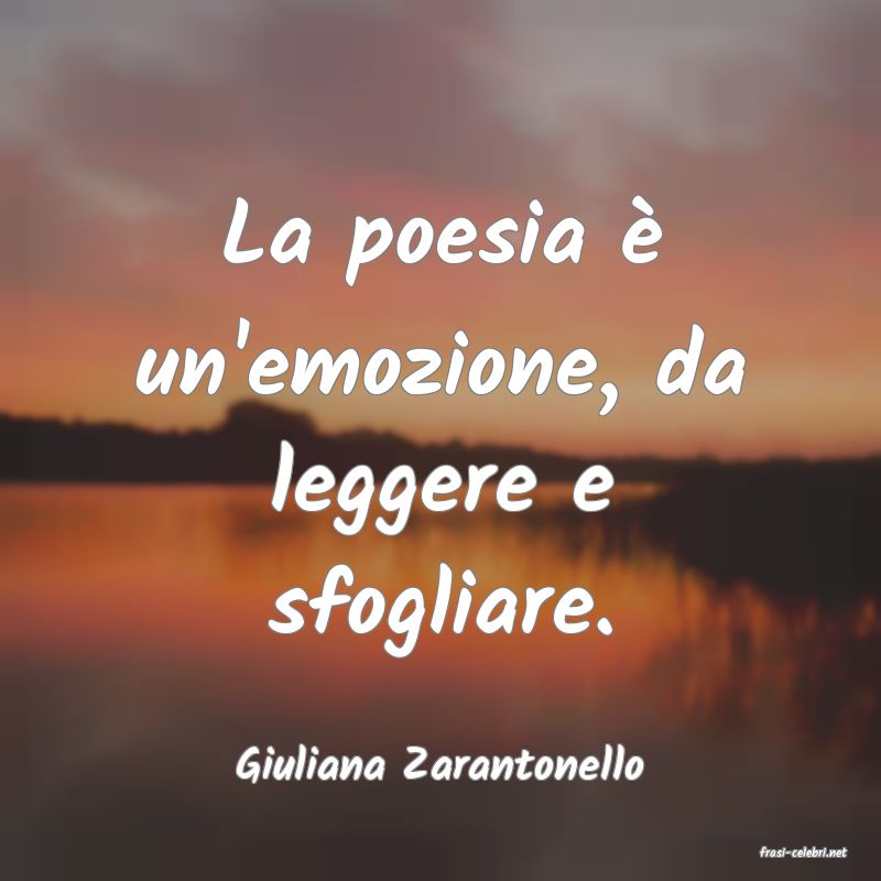 frasi di  Giuliana Zarantonello
