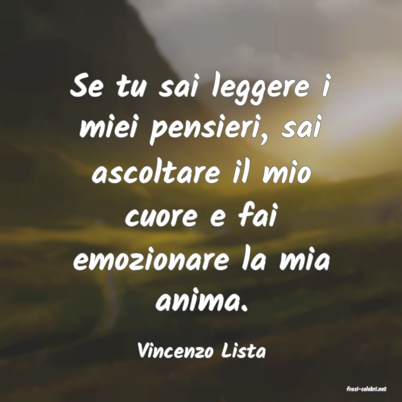 frasi di  Vincenzo Lista
