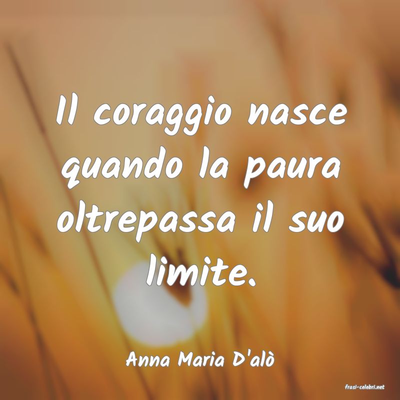 frasi di Anna Maria D'al