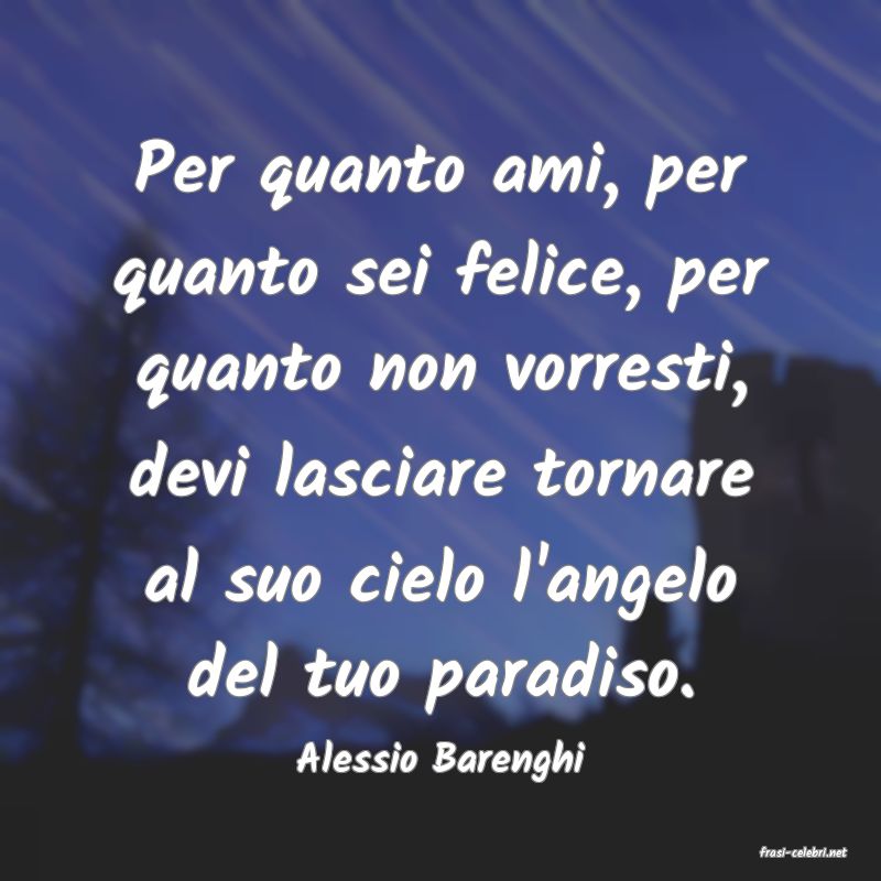 frasi di  Alessio Barenghi

