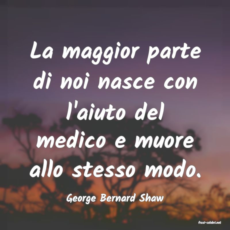frasi di  George Bernard Shaw
