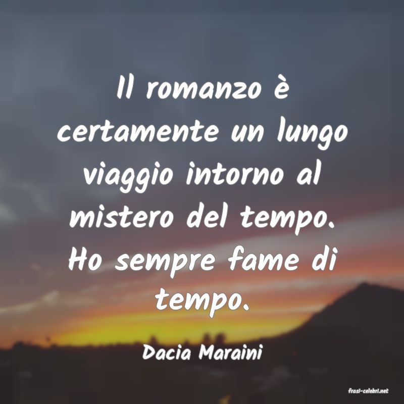 frasi di  Dacia Maraini
