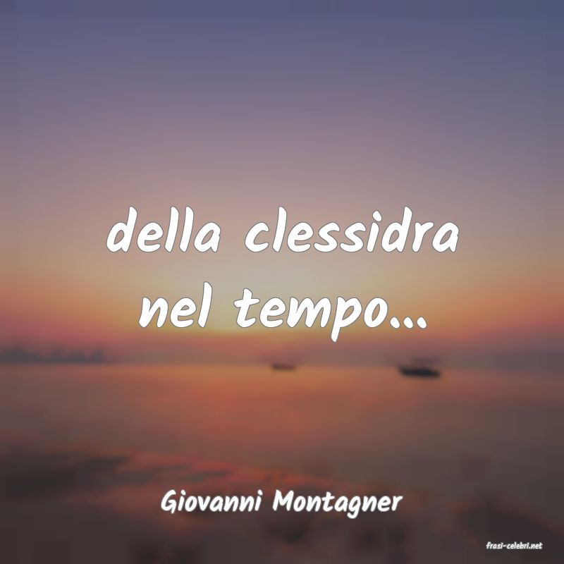 frasi di Giovanni Montagner