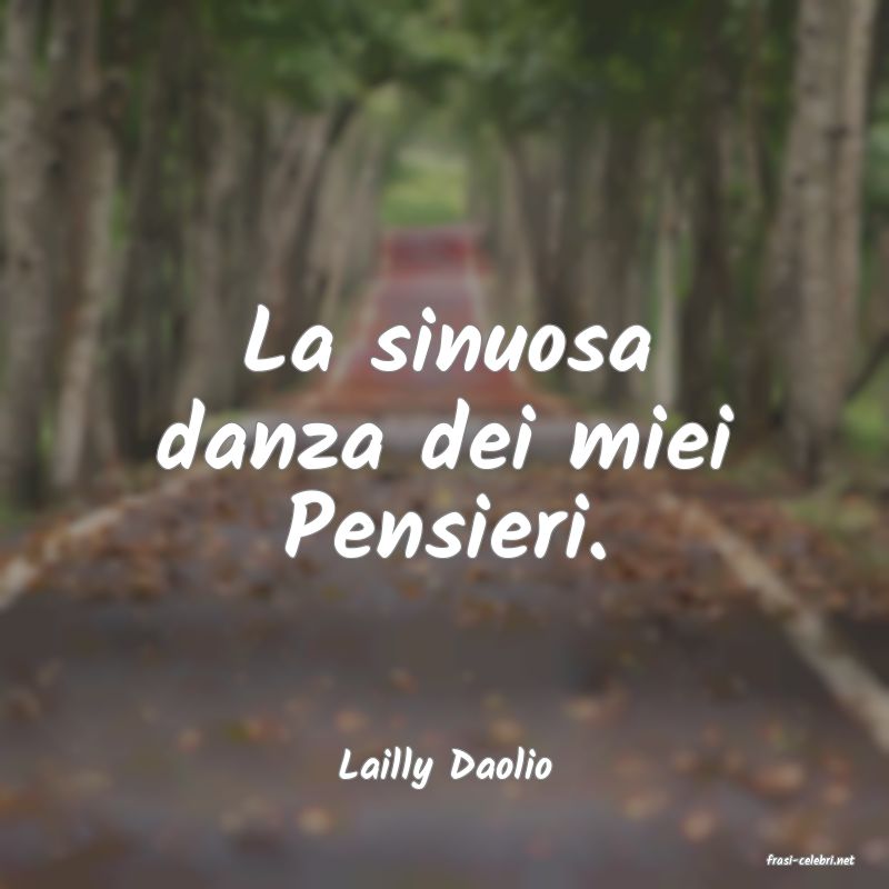 frasi di  Lailly Daolio
