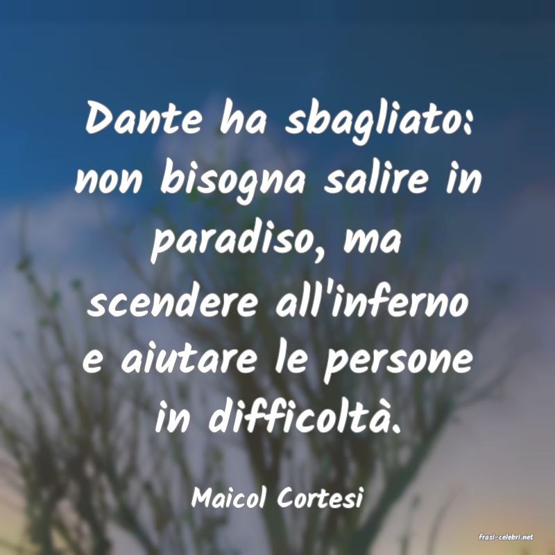 frasi di Maicol Cortesi