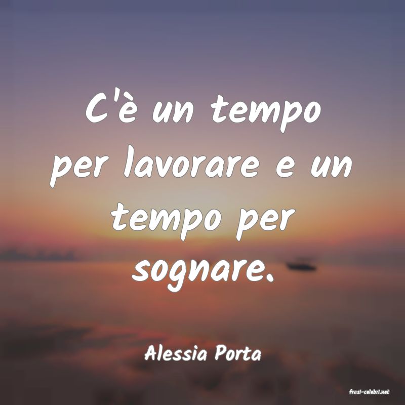 frasi di  Alessia Porta
