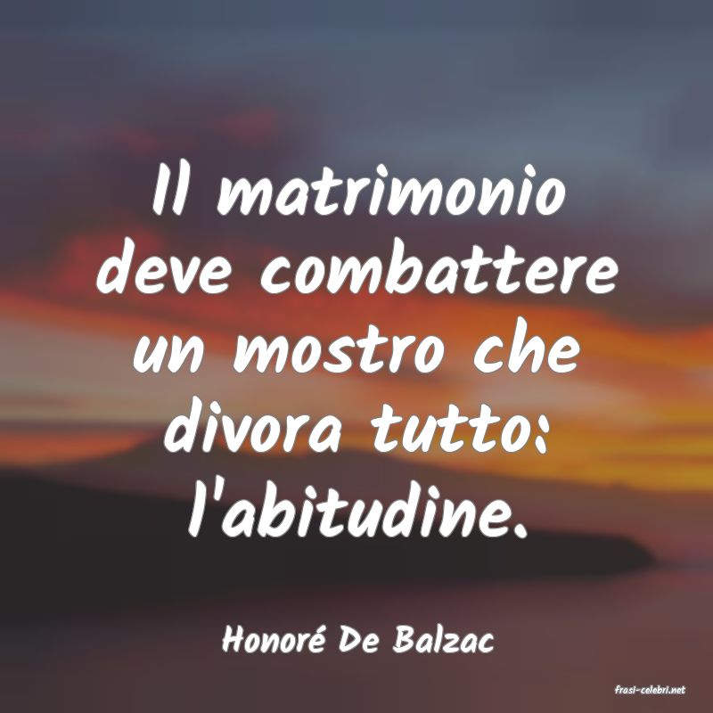 frasi di Honor� De Balzac