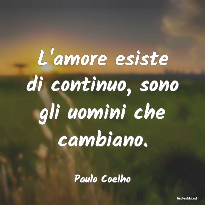 frasi di  Paulo Coelho
