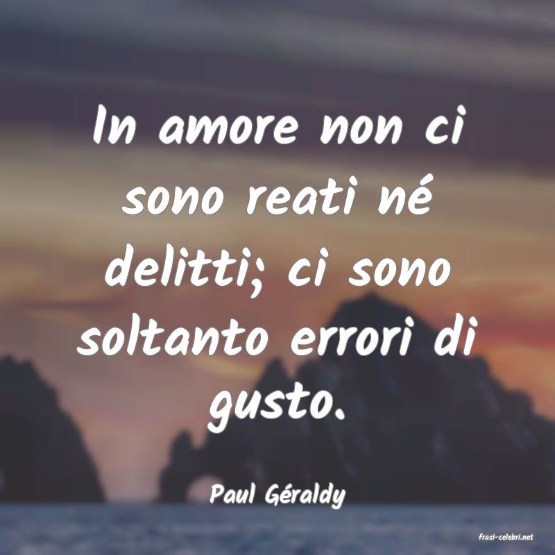 frasi di Paul G�raldy