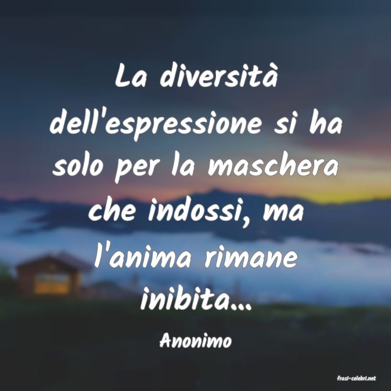 frasi di  Anonimo
