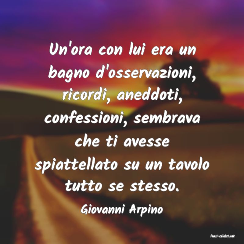 frasi di  Giovanni Arpino
