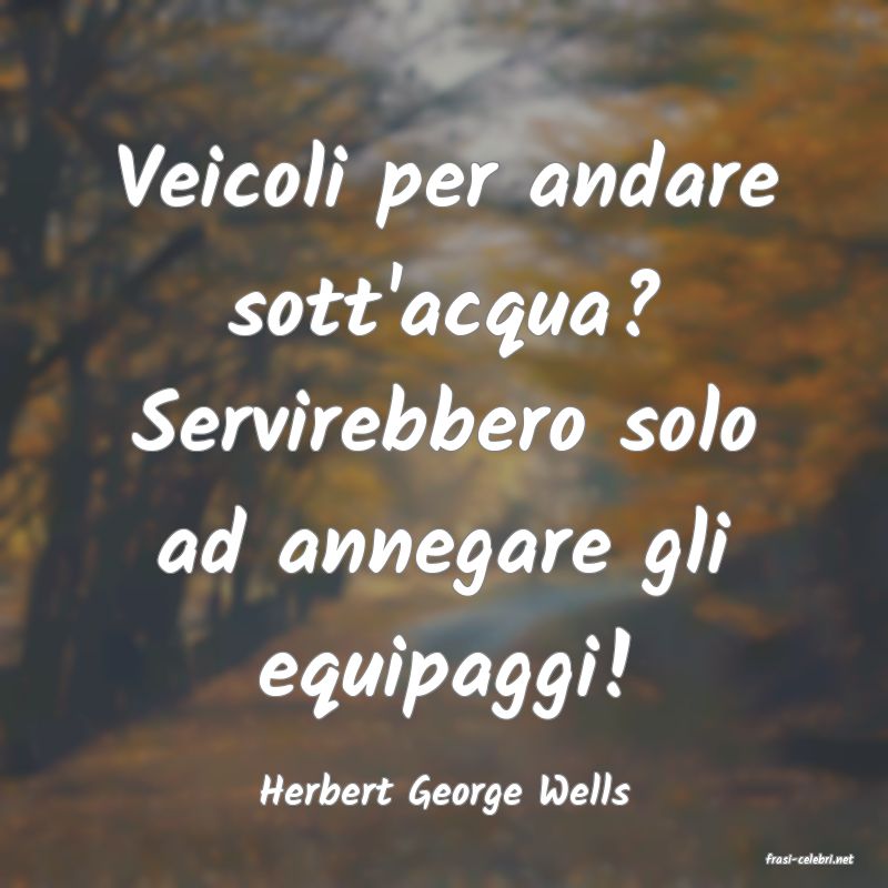 frasi di Herbert George Wells
