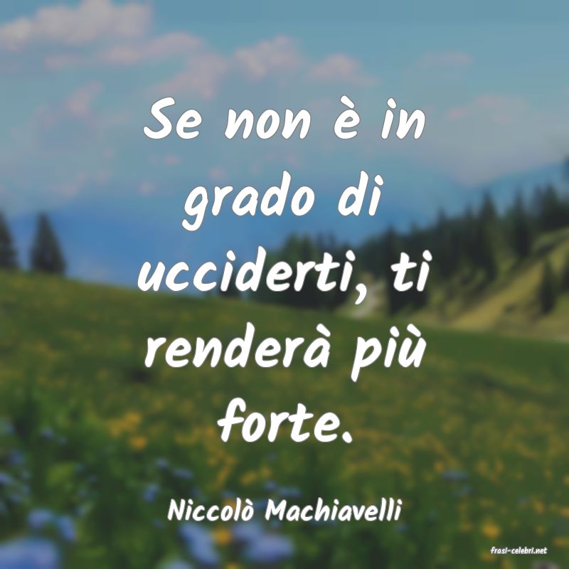 frasi di Niccol� Machiavelli