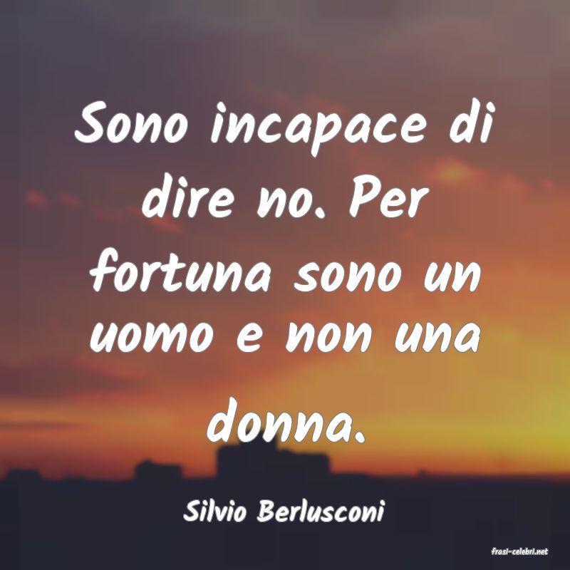 frasi di Silvio Berlusconi