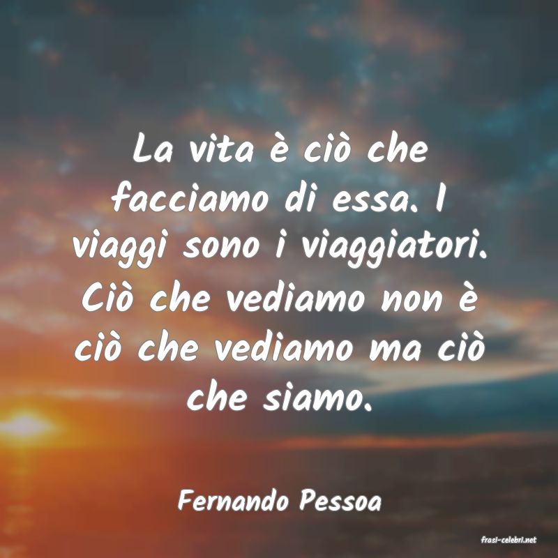 frasi di Fernando Pessoa