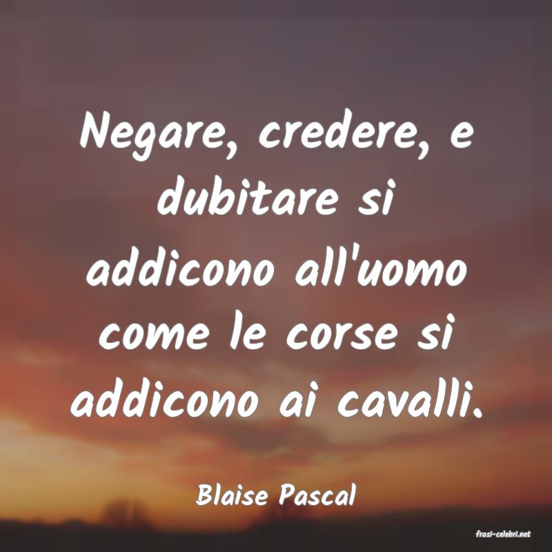 frasi di Blaise Pascal