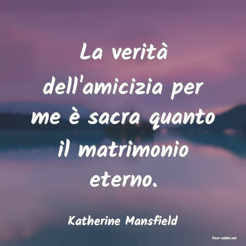 frasi di Katherine Mansfield