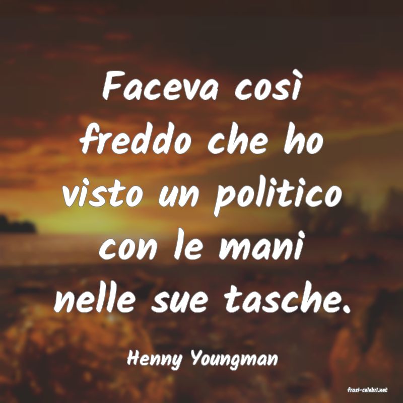 frasi di Henny Youngman