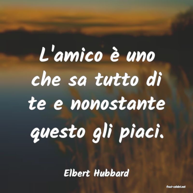 frasi di Elbert Hubbard