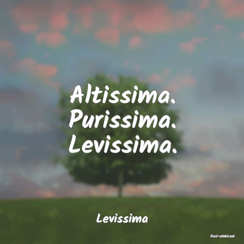 frasi di Levissima