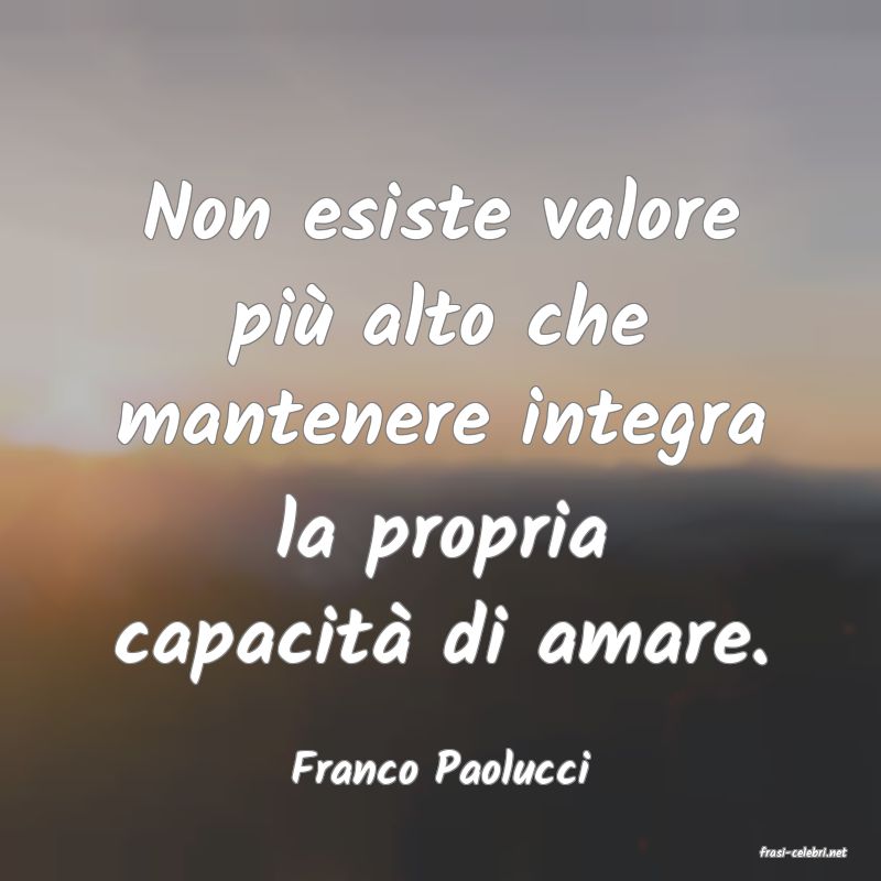 frasi di  Franco Paolucci
