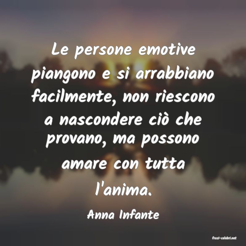 frasi di  Anna Infante
