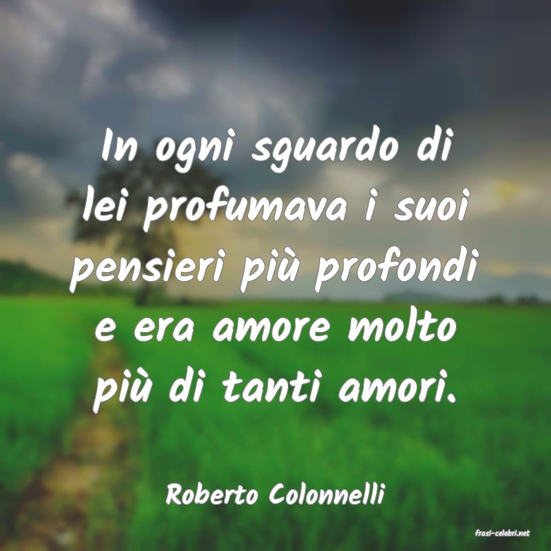 frasi di Roberto Colonnelli