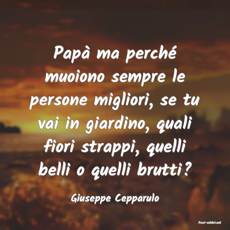 frasi di  Giuseppe Cepparulo
