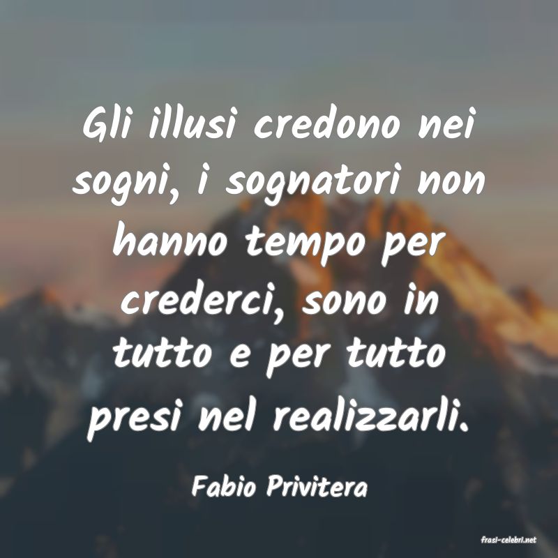 frasi di  Fabio Privitera
