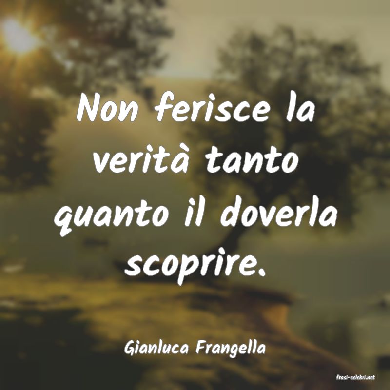 frasi di Gianluca Frangella