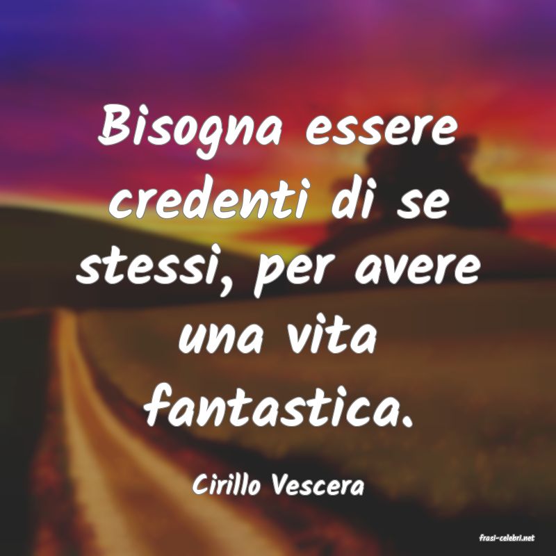 frasi di  Cirillo Vescera
