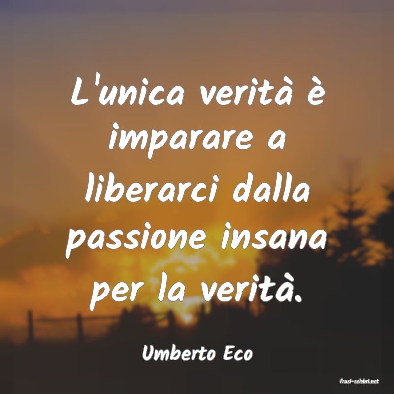 frasi di Umberto Eco