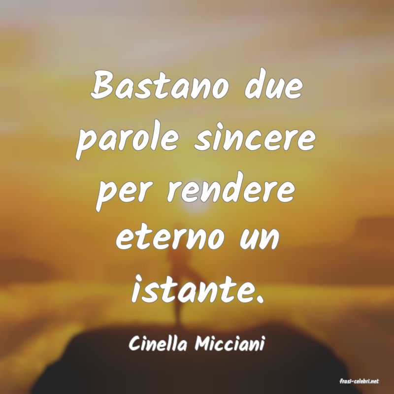 frasi di  Cinella Micciani
