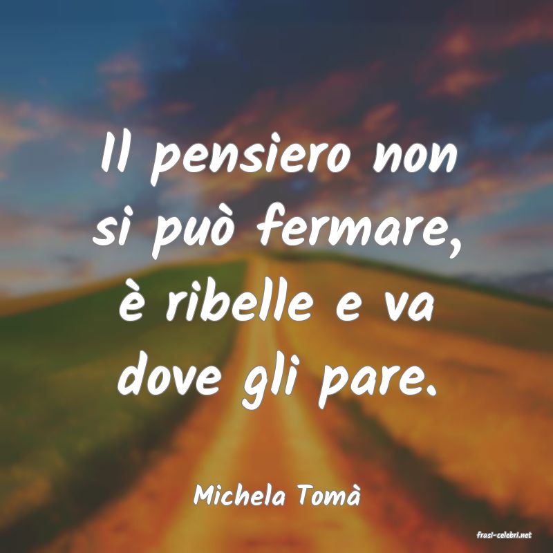 frasi di Michela Tom