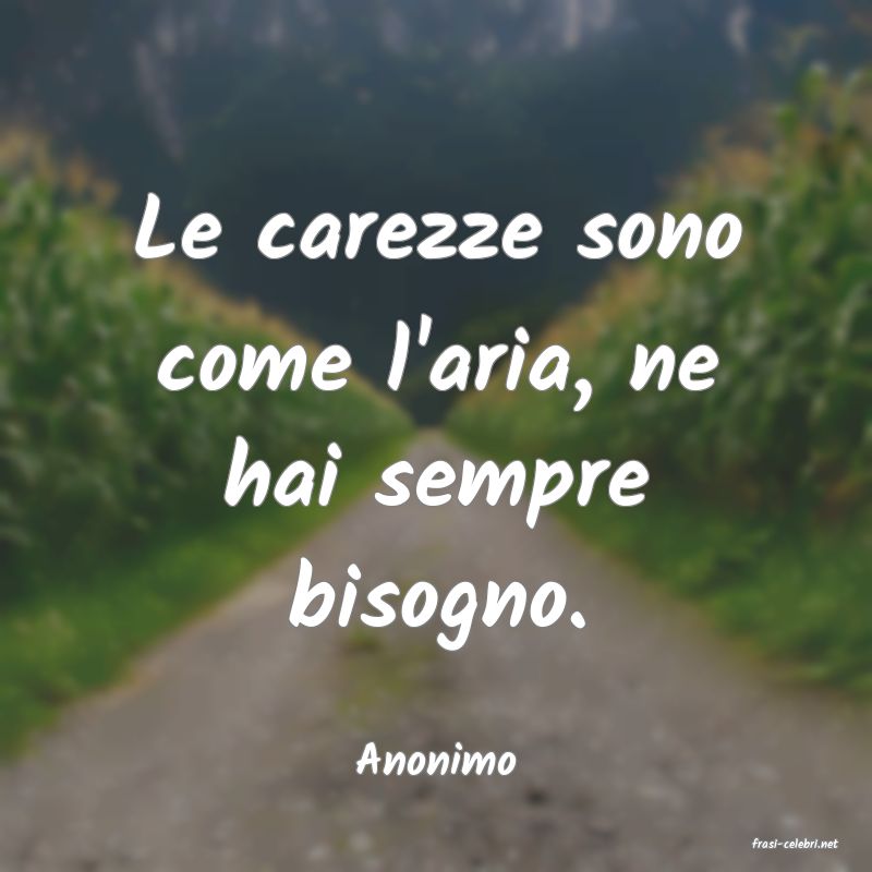 frasi di  Anonimo
