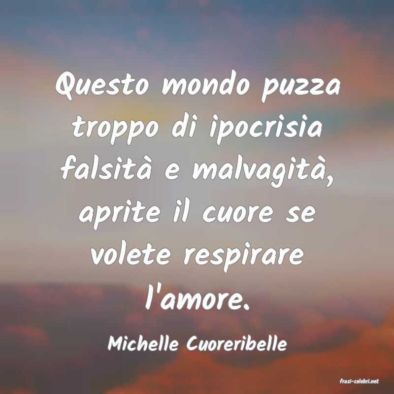 frasi di  Michelle Cuoreribelle
