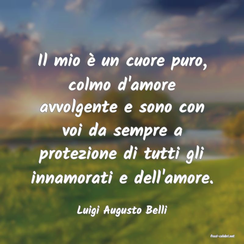 frasi di  Luigi Augusto Belli
