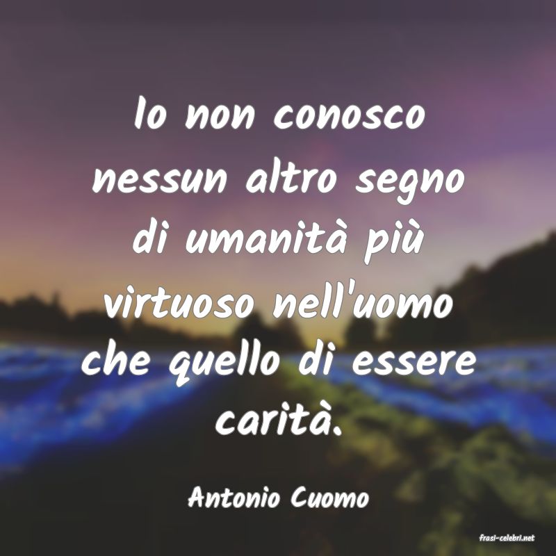 frasi di Antonio Cuomo