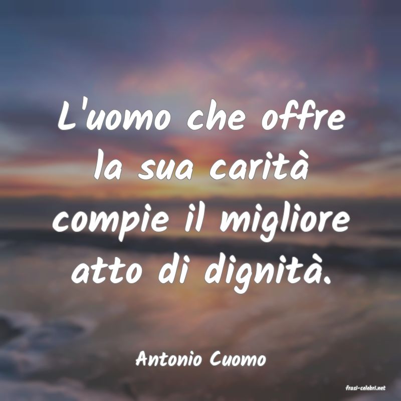 frasi di Antonio Cuomo