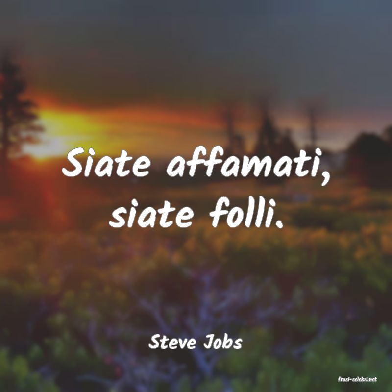 frasi di  Steve Jobs
