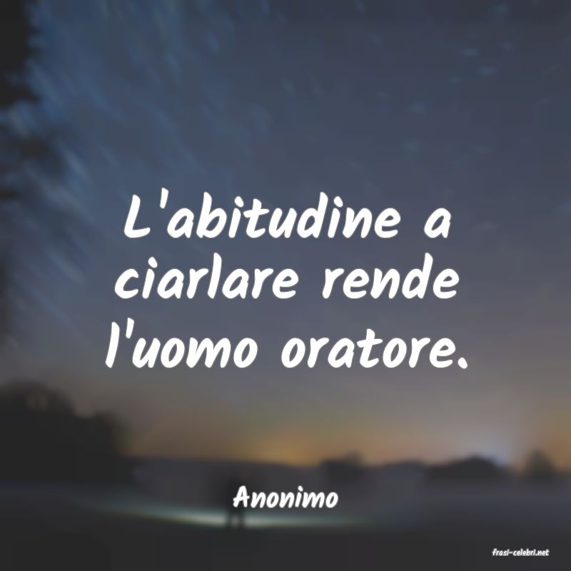 frasi di  Anonimo
