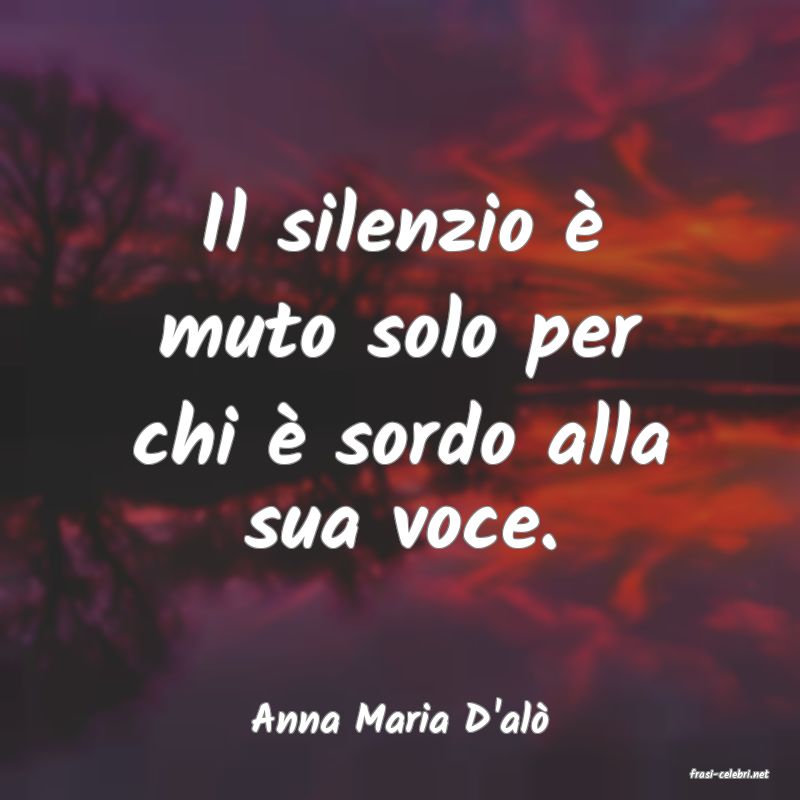 frasi di Anna Maria D'al