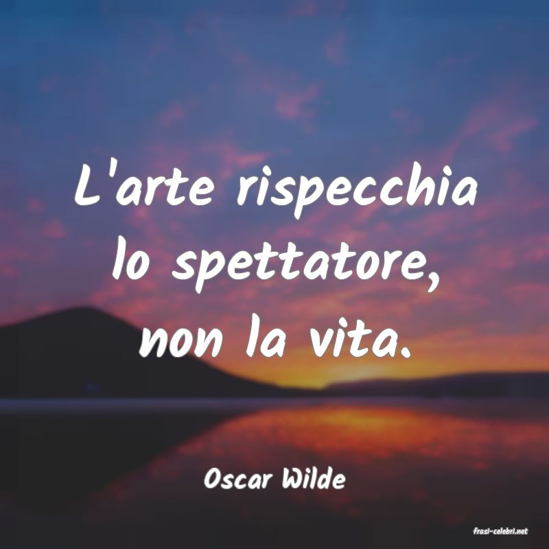 frasi di  Oscar Wilde
