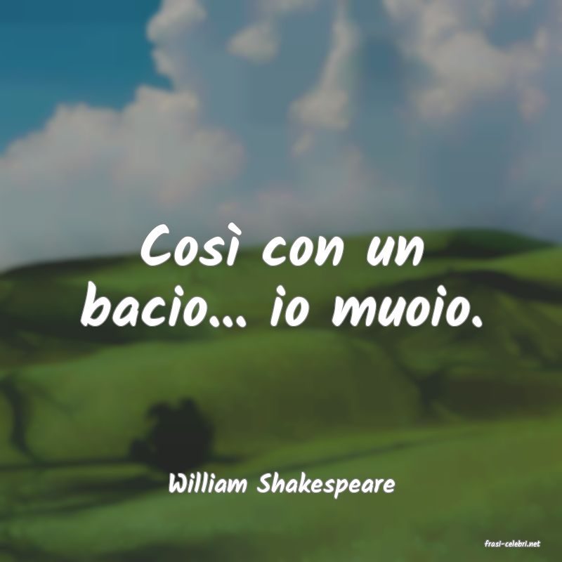 frasi di  William Shakespeare
