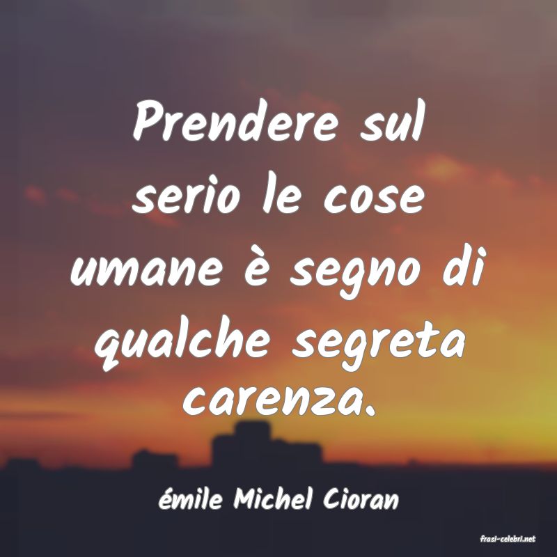 frasi di mile Michel Cioran