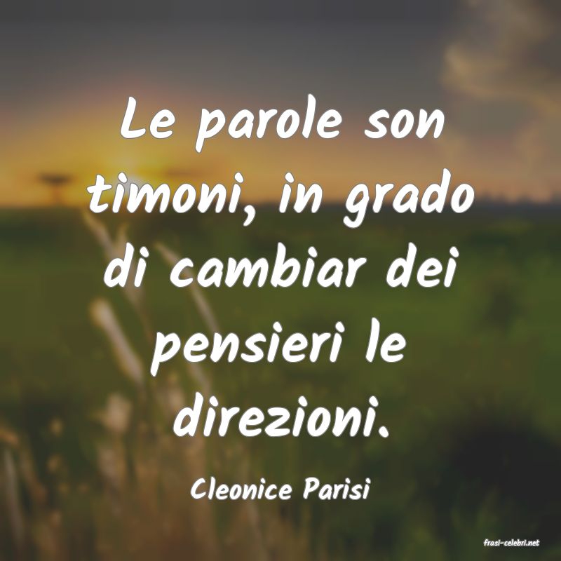 frasi di  Cleonice Parisi
