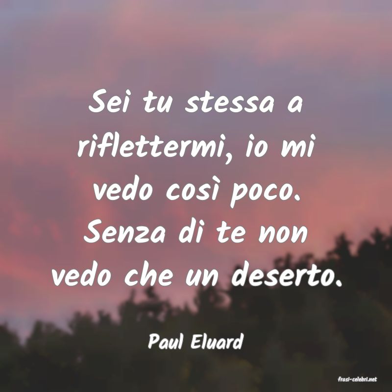 frasi di  Paul Eluard
