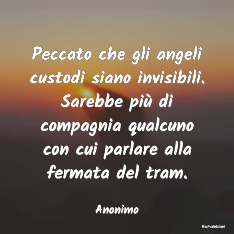 frasi di Anonimo