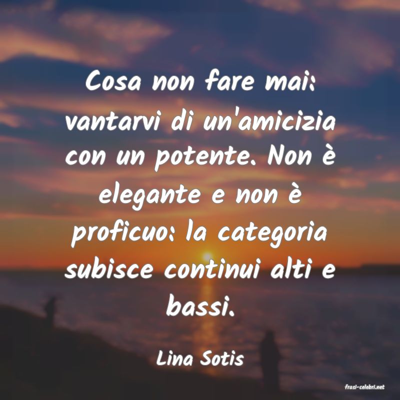 frasi di Lina Sotis